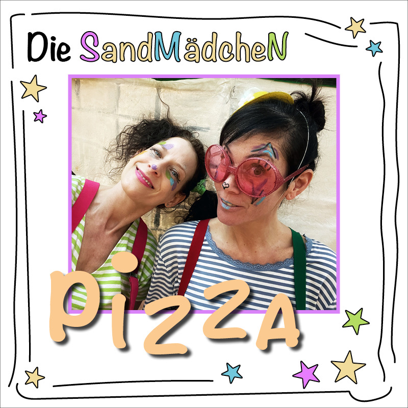 DIE SANDMÄDCHEN – „Pizza“